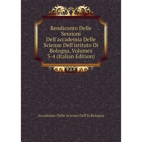 Книга Rendiconto Delle Sessioni Dell'accademia Delle Scienze Dell'istituto Di Bologna, Volumes 3-4 (Italian Edition)
Книга Rendiconto Delle Sessioni Dell'accademia Delle Scienze Dell'istituto Di Bologna, Volumes 3-4 (Italian Edition)