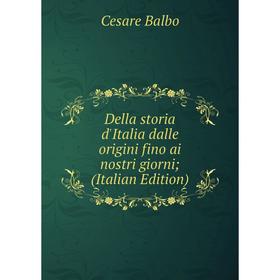 Книга Della storia d'Italia dalle origini fino ai nostri giorni; (Italian Edition)
Книга Della storia d'Italia dalle origini fino ai nostri giorni; (Italian Edition)