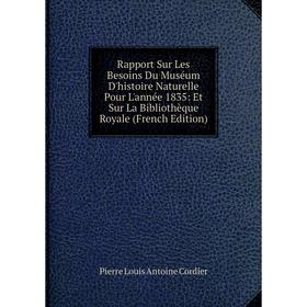 Книга Rapport Sur Les Besoins Du Muséum D'histoire Naturelle Pour L'année 1835: Et Sur La Bibliothèque Royale (French Edition)
Книга Rapport Sur Les Besoins Du Muséum D'histoire Naturelle Pour L'année 1835: Et Sur La Bibliothèque Royale (French Edition)