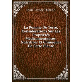Книга La Pomme De Terre, Considérations Sur Les Propriétés Médicamenteuses, Nutritives Et Chimiques De Cette Plante
Книга La Pomme De Terre, Considérations Sur Les Propriétés Médicamenteuses, Nutritives Et Chimiques De Cette Plante