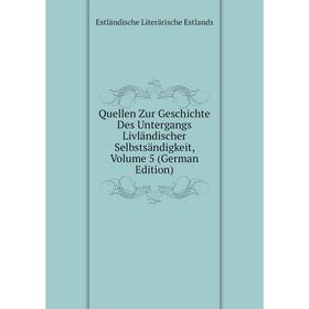 Книга Quellen Zur Geschichte Des Untergangs Livländischer Selbstsändigkeit, Volume 5 (German Edition)
Книга Quellen Zur Geschichte Des Untergangs Livländischer Selbstsändigkeit, Volume 5 (German Edition)