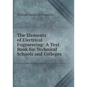Книга The Elements of Electrical Engineering: A Text Book for Technical Schools and Colleges
Книга The Elements of Electrical Engineering: A Text Book for Technical Schools and Colleges