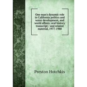 Книга One man's dynamic role in California politics and water development, and world affairs: oral history transcript / and related material, 1977-198
Книга One man's dynamic role in California politics and water development, and world affairs: oral history transcript / and related material, 1977-198