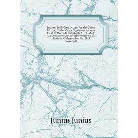 Книга Junius: Including Letters by the Same Writer, Under Other Signatures, (Now First Collected). to Which Are Added, His Confidential Correspondence
Книга Junius: Including Letters by the Same Writer, Under Other Signatures, (Now First Collected). to Which Are Added, His Confidential Correspondence