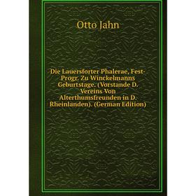 Книга Die Lauersforter Phalerae, Fest-Progr. Zu Winckelmanns Geburtstage. (Vorstande D. Vereins Von Alterthumsfreunden in D. Rheinlanden). (German Edi
Книга Die Lauersforter Phalerae, Fest-Progr. Zu Winckelmanns Geburtstage. (Vorstande D. Vereins Von Alterthumsfreunden in D. Rheinlanden). (German Edi