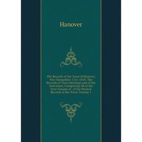 Книга The Records of the Town of Hanover, New Hampshire 1761-1818: The Records of Town Meetings and of the Selectmen, Comprising All of the First Volu
Книга The Records of the Town of Hanover, New Hampshire 1761-1818: The Records of Town Meetings and of the Selectmen, Comprising All of the First Volu