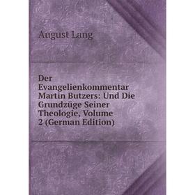 Книга Der Evangelienkommentar Martin Butzers: Und Die Grundzüge Seiner Theologie, Volume 2 (German Edition). August Lang
Книга Der Evangelienkommentar Martin Butzers: Und Die Grundzüge Seiner Theologie, Volume 2 (German Edition). August Lang