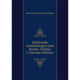 Книга Erklärende Anmerkungen Zum Homer, Volume 1 (German Edition). Johann Heinrich Just Köppen
Книга Erklärende Anmerkungen Zum Homer, Volume 1 (German Edition). Johann Heinrich Just Köppen