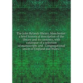 Книга The John Rylands library, Manchester: a brief historical description of the library and its contents, with catalogue of a selection of manuscrip
Книга The John Rylands library, Manchester: a brief historical description of the library and its contents, with catalogue of a selection of manuscrip