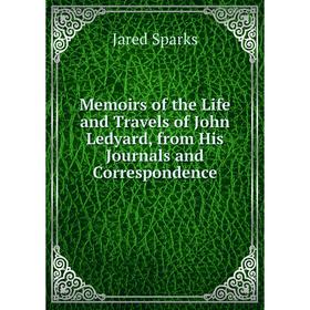 Книга Memoirs of the Life and Travels of John Ledyard, from His Journals and Correspondence
Книга Memoirs of the Life and Travels of John Ledyard, from His Journals and Correspondence