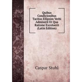 Книга Quibus Condicionibus Tacitus Ellipsim Verbi Admiserit Et Qua Ratione Excoluerit (Latin Edition)
Книга Quibus Condicionibus Tacitus Ellipsim Verbi Admiserit Et Qua Ratione Excoluerit (Latin Edition)