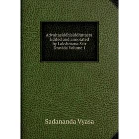 Книга Advaitasiddhisiddhntasra. Edited and annotated by Lakshmana Sstr Dravida Volume 1
Книга Advaitasiddhisiddhntasra. Edited and annotated by Lakshmana Sstr Dravida Volume 1