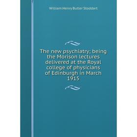 Книга The new psychiatry; being the Morison lectures delivered at the Royal college of physicians of Edinburgh in March 1915
Книга The new psychiatry; being the Morison lectures delivered at the Royal college of physicians of Edinburgh in March 1915
