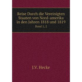 Книга Reise Durch die Vereinigten Staaten von Nord-amerika in den Jahren 1818 und 1819Band 1, 2
Книга Reise Durch die Vereinigten Staaten von Nord-amerika in den Jahren 1818 und 1819Band 1, 2
