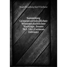 Книга Sammlung Gemeinverständlicher Wissenschaftlicher Vorträge, Issues 361-384 (German Edition)
Книга Sammlung Gemeinverständlicher Wissenschaftlicher Vorträge, Issues 361-384 (German Edition)