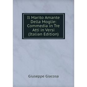 Книга Il Marito Amante Della Moglie: Commedia in Tre Atti in Versi (Italian Edition)
Книга Il Marito Amante Della Moglie: Commedia in Tre Atti in Versi (Italian Edition)