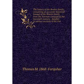 Книга The history of the Bowles family; containing an accurate historical lineage of the Bowles family from the Norman conquest to the twentieth centu
Книга The history of the Bowles family; containing an accurate historical lineage of the Bowles family from the Norman conquest to the twentieth centu