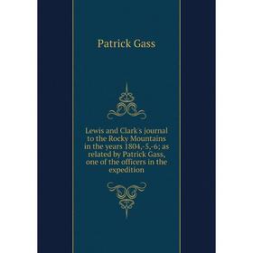 Книга Lewis and Clark's journal to the Rocky Mountains in the years 1804,-5,-6; as related by Patrick Gass, one of the officers in the expedition
Книга Lewis and Clark's journal to the Rocky Mountains in the years 1804,-5,-6; as related by Patrick Gass, one of the officers in the expedition
