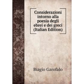 Книга Considerazioni intorno alla poesia degli ebrei e dei greci (Italian Edition)
Книга Considerazioni intorno alla poesia degli ebrei e dei greci (Italian Edition)