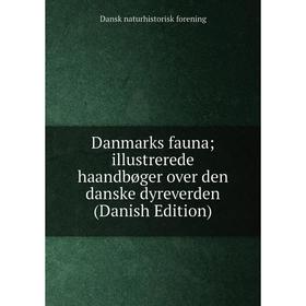 Книга Danmarks fauna; illustrerede haandbøger over den danske dyreverden (Danish Edition)
Книга Danmarks fauna; illustrerede haandbøger over den danske dyreverden (Danish Edition)