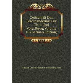 Книга Zeitschrift Des Ferdinandeums Für Tirol Und Vorarlberg, Volume 10 (German Edition)
Книга Zeitschrift Des Ferdinandeums Für Tirol Und Vorarlberg, Volume 10 (German Edition)