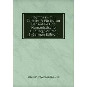 Книга Gymnasium: Zeitschrift Für Kultur Der Antike Und Humanistische Bildung, Volume 2 (German Edition)
Книга Gymnasium: Zeitschrift Für Kultur Der Antike Und Humanistische Bildung, Volume 2 (German Edition)