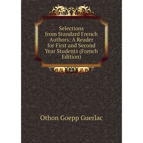 Книга Selections from Standard French Authors: A Reader for First and Second Year Students (French Edition)
Книга Selections from Standard French Authors: A Reader for First and Second Year Students (French Edition)