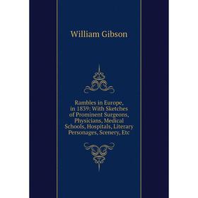 Книга Rambles in Europe, in 1839: With Sketches of Prominent Surgeons, Physicians, Medical Schools, Hospitals, Literary Personages, Scenery, Etc
Книга Rambles in Europe, in 1839: With Sketches of Prominent Surgeons, Physicians, Medical Schools, Hospitals, Literary Personages, Scenery, Etc