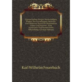 Книга Eigenschaften Einiger Merkwürdigen Punkte Des Geradlinigen Dreiecks: Und Mehrerer Durch Sie Bestimmten Linien Und Figuren: Eine Analytisch-Trigo
Книга Eigenschaften Einiger Merkwürdigen Punkte Des Geradlinigen Dreiecks: Und Mehrerer Durch Sie Bestimmten Linien Und Figuren: Eine Analytisch-Trigo