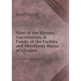 Книга View of the History, Constitution, & Funds, of the Guildry, and Merchants House of Glasgow
Книга View of the History, Constitution, & Funds, of the Guildry, and Merchants House of Glasgow