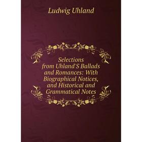 Книга Selections from Uhland'S Ballads and Romances: With Biographical Notices, and Historical and Grammatical Notes
Книга Selections from Uhland'S Ballads and Romances: With Biographical Notices, and Historical and Grammatical Notes