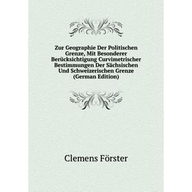 Книга Zur Geographie Der Politischen Grenze, Mit Besonderer Berücksichtigung Curvimetrischer Bestimmungen Der Sächsischen Und Schweizerischen Grenze (
Книга Zur Geographie Der Politischen Grenze, Mit Besonderer Berücksichtigung Curvimetrischer Bestimmungen Der Sächsischen Und Schweizerischen Grenze (