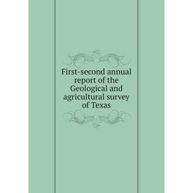 Книга First-second annual report of the Geological and agricultural survey of Texas
Книга First-second annual report of the Geological and agricultural survey of Texas
