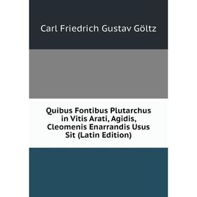 Книга Quibus Fontibus Plutarchus in Vitis Arati, Agidis, Cleomenis Enarrandis Usus Sit (Latin Edition)
Книга Quibus Fontibus Plutarchus in Vitis Arati, Agidis, Cleomenis Enarrandis Usus Sit (Latin Edition)