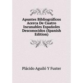 Книга Apuntes Bibliográficos Acerca De Cuatro Incunables Españoles Desconocidos (Spanish Edition)
Книга Apuntes Bibliográficos Acerca De Cuatro Incunables Españoles Desconocidos (Spanish Edition)
