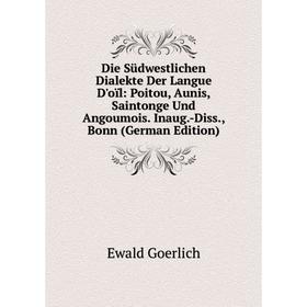 Книга Die Südwestlichen Dialekte Der Langue D'oïl: Poitou, Aunis, Saintonge Und Angoumois. Inaug.-Diss., Bonn (German Edition)
Книга Die Südwestlichen Dialekte Der Langue D'oïl: Poitou, Aunis, Saintonge Und Angoumois. Inaug.-Diss., Bonn (German Edition)