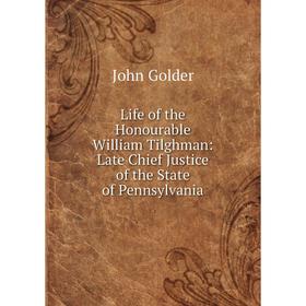 Книга Life of the Honourable William Tilghman: Late Chief Justice of the State of Pennsylvania
Книга Life of the Honourable William Tilghman: Late Chief Justice of the State of Pennsylvania