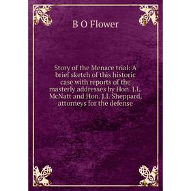 Книга Story of the Menace trial: A brief sketch of this historic case with reports of the masterly addresses by Hon. J.L. McNatt and Hon. J.I. Sheppar
Книга Story of the Menace trial: A brief sketch of this historic case with reports of the masterly addresses by Hon. J.L. McNatt and Hon. J.I. Sheppar