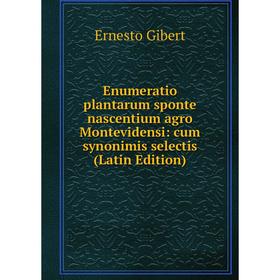 Книга Enumeratio plantarum sponte nascentium agro Montevidensi: cum synonimis selectis (Latin Edition)
Книга Enumeratio plantarum sponte nascentium agro Montevidensi: cum synonimis selectis (Latin Edition)