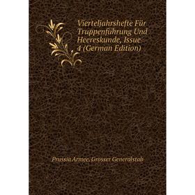 Книга Vierteljahrshefte Für Truppenführung Und Heereskunde, Issue 4 (German Edition)
Книга Vierteljahrshefte Für Truppenführung Und Heereskunde, Issue 4 (German Edition)