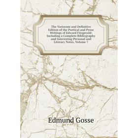 Книга The Variorum and Definitive Edition of the Poetical and Prose Writings of Edward Fitzgerald: Including a Complete Bibliography and Interesting P
Книга The Variorum and Definitive Edition of the Poetical and Prose Writings of Edward Fitzgerald: Including a Complete Bibliography and Interesting P