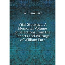 Книга Vital Statistics: A Memorial Volume of Selections from the Reports and Writings of William Farr
Книга Vital Statistics: A Memorial Volume of Selections from the Reports and Writings of William Farr
