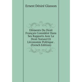 Книга Eléments Du Droit Français Considéré Dans Ses Rapports Avec Le Droit Naturel Et L'économie Politique. (French Edition)
Книга Eléments Du Droit Français Considéré Dans Ses Rapports Avec Le Droit Naturel Et L'économie Politique. (French Edition)