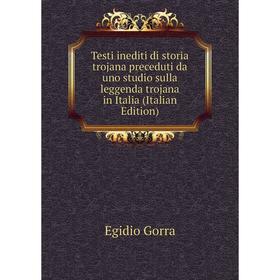 Книга Testi inediti di storia trojana preceduti da uno studio sulla leggenda trojana in Italia (Italian Edition)
Книга Testi inediti di storia trojana preceduti da uno studio sulla leggenda trojana in Italia (Italian Edition)