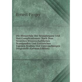 Книга Die Blenorrhöe Der Sexualorgane Und Ihre Complicationen: Nach Dem Neuesten Wissenschaftlichen Standpunkte Und Zahlreichen Eigenen Studien Und Un
Книга Die Blenorrhöe Der Sexualorgane Und Ihre Complicationen: Nach Dem Neuesten Wissenschaftlichen Standpunkte Und Zahlreichen Eigenen Studien Und Un
