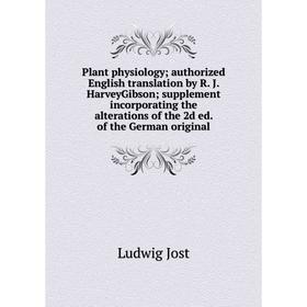 Книга Plant physiology; authorized English translation by R. J. HarveyGibson; supplement incorporating the alterations of the 2d ed. of the German ori
Книга Plant physiology; authorized English translation by R. J. HarveyGibson; supplement incorporating the alterations of the 2d ed. of the German ori