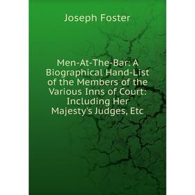 Книга Men-At-The-Bar: A Biographical Hand-List of the Members of the Various Inns of Court: Including Her Majesty's Judges
Книга Men-At-The-Bar: A Biographical Hand-List of the Members of the Various Inns of Court: Including Her Majesty's Judges