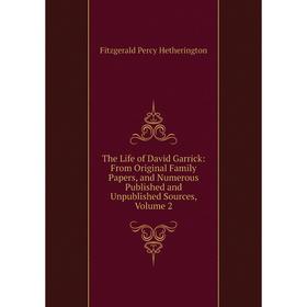 Книга The Life of David Garrick: From Original Family Papers, and Numerous Published and Unpublished Sources, Volume 2
Книга The Life of David Garrick: From Original Family Papers, and Numerous Published and Unpublished Sources, Volume 2