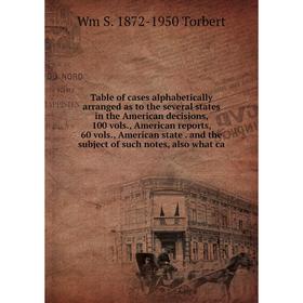 Книга Table of cases alphabetically arranged as to the several states in the American decisions, 100 vols., American reports, 60 vols., American state
Книга Table of cases alphabetically arranged as to the several states in the American decisions, 100 vols., American reports, 60 vols., American state