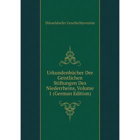 Книга Urkundenbücher Der Geistlichen Stiftungen Des Niederrheins, Volume 1 (German Edition)
Книга Urkundenbücher Der Geistlichen Stiftungen Des Niederrheins, Volume 1 (German Edition)